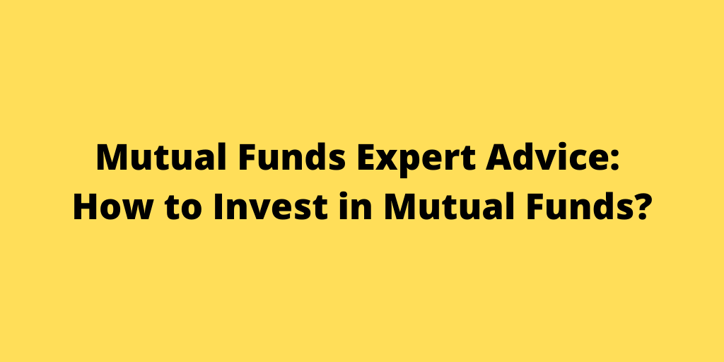 Mutual Funds Expert Advice