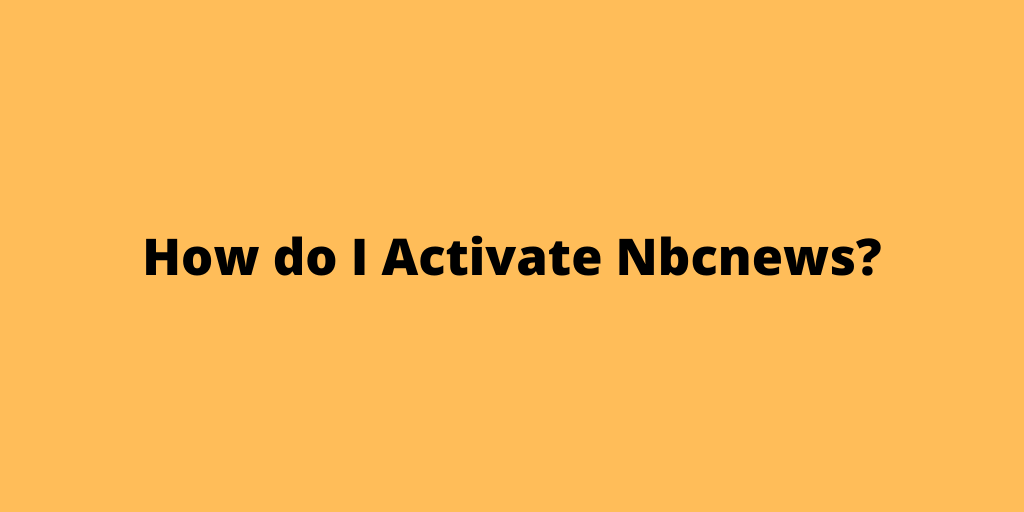 Activate nbcnews com