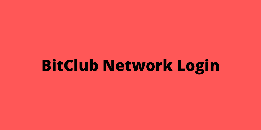 BitClub Network Login