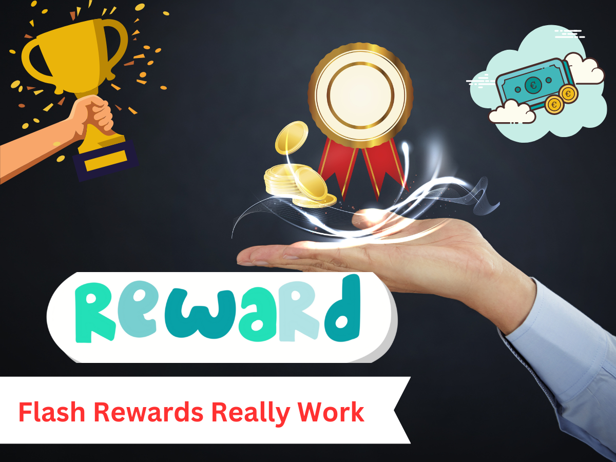 Flash Rewards Really Work