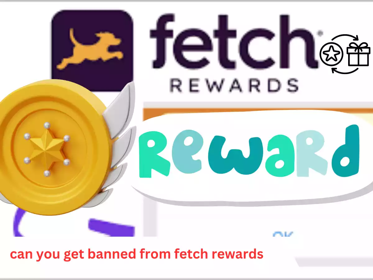 can you get banned from fetch rewards